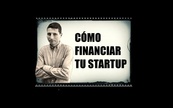 Curso online en cómo financiar tu Startup por videotutorial