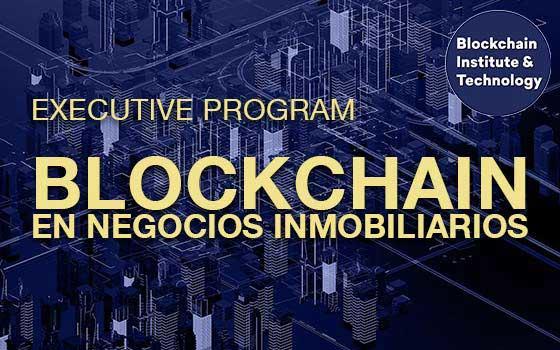 Executive Program online de Blockchain en Negocios Inmobiliarios